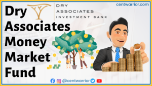 Dry Associates Money Market Fund Kenya