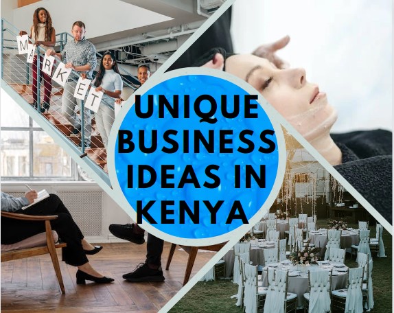 Unique business ideas in Kenya