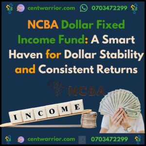 NCBA Dollar Fixed Income Fund