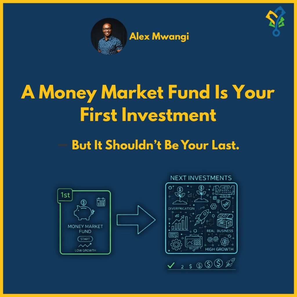 A Money Market Fund Is Your First Investment